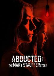 53-days-the-abduction-of-mary-stauffer-2019-rus