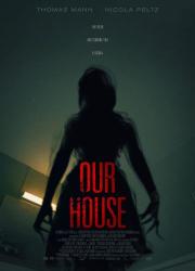 our-house-2018-rus