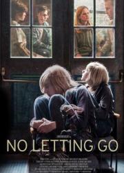 no-letting-go-2015-rus