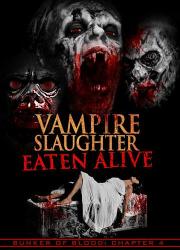 vampire-slaughter-eaten-alive-2018-rus