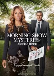 morning-show-mysteries-a-murder-in-mind-2019-rus