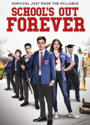 school-s-out-forever-2021-rus