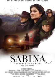 sabina-tortured-for-christ-the-nazi-years-2021-rus