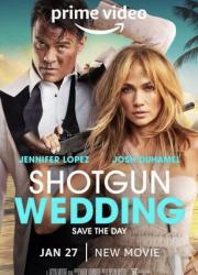 shotgun-wedding-2022-rus