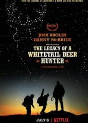 the-legacy-of-a-whitetail-deer-hunter-2018-copy
