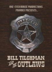 bill-tilghman-and-the-outlaws-2019-rus