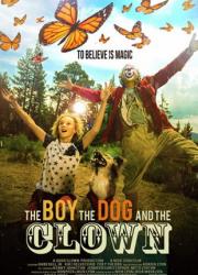 the-boy-the-dog-and-the-clown-2019-rus