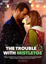 the-trouble-with-mistletoe-2017-rus