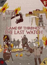 game-of-thrones-the-last-watch-2019-rus